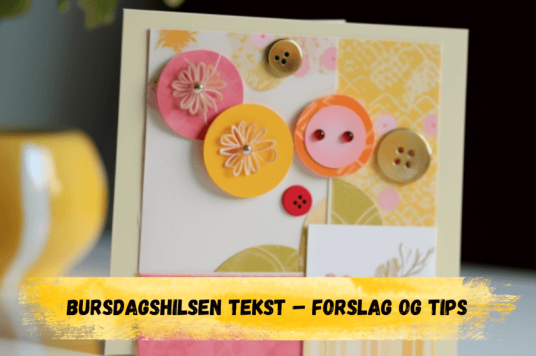 Bursdagshilsen tekst – forslag og tips