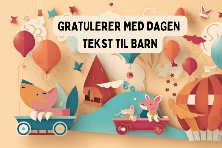 Gratulerer med dagen tekst til barn